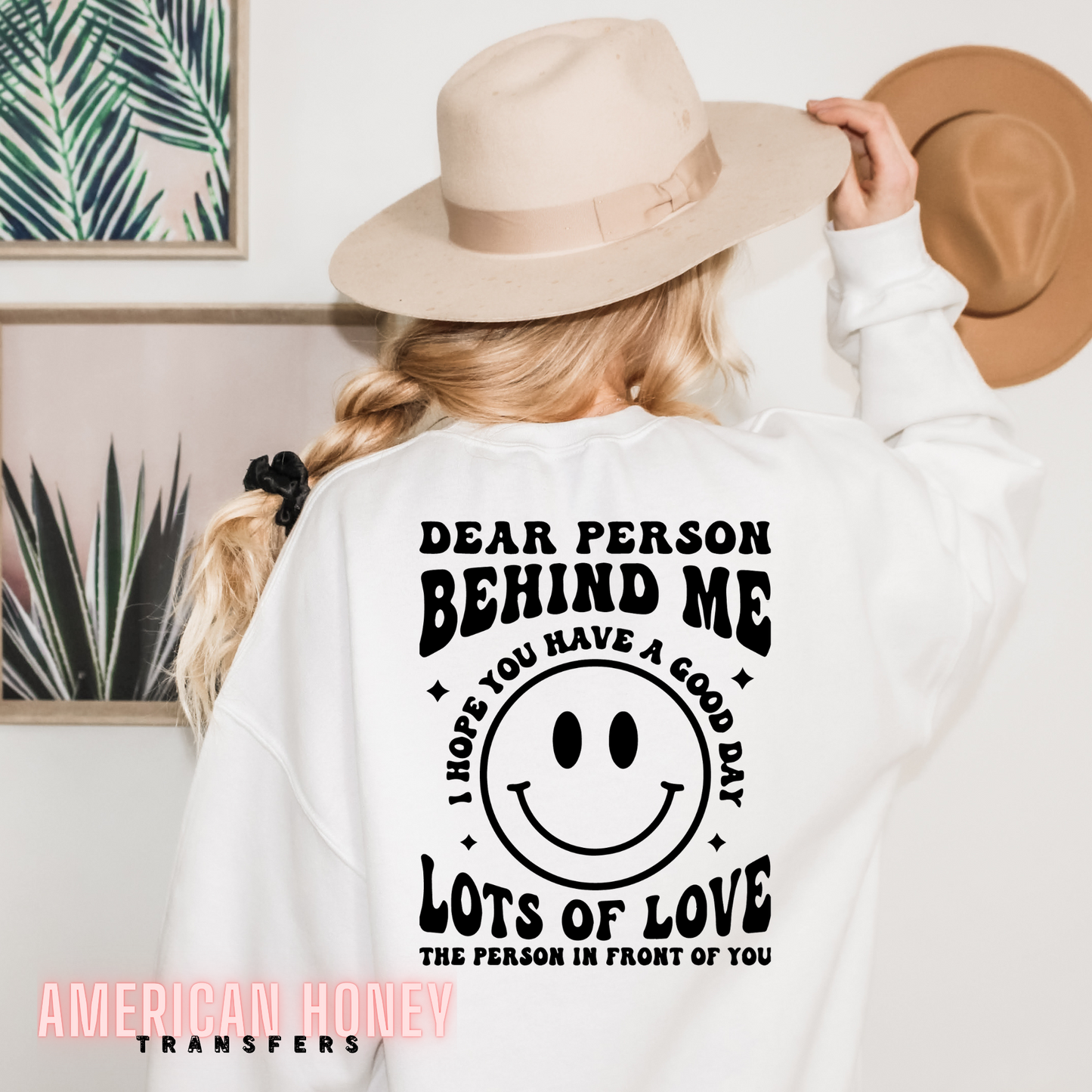 DEAR PERSON BEHIND ME LOTS OF LOVE (SCREEN PRINT TRANSFER)